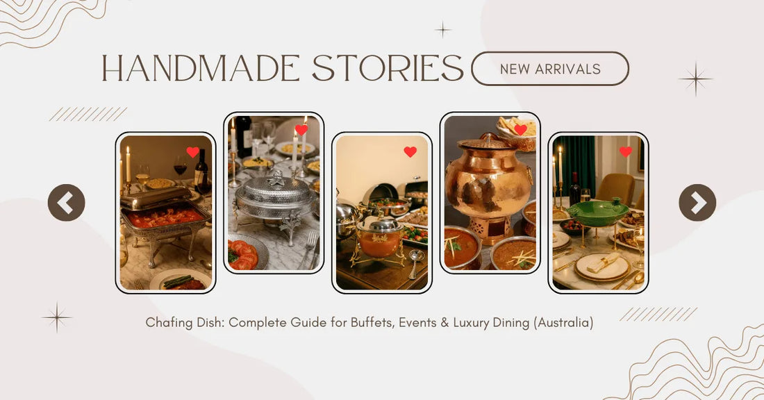 Chafing Dish: Complete Guide for Buffets, Events & Luxury Dining (Australia)