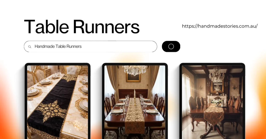 Handmade Table Runners: Elevate Your Dining Style with Timeless Elegance