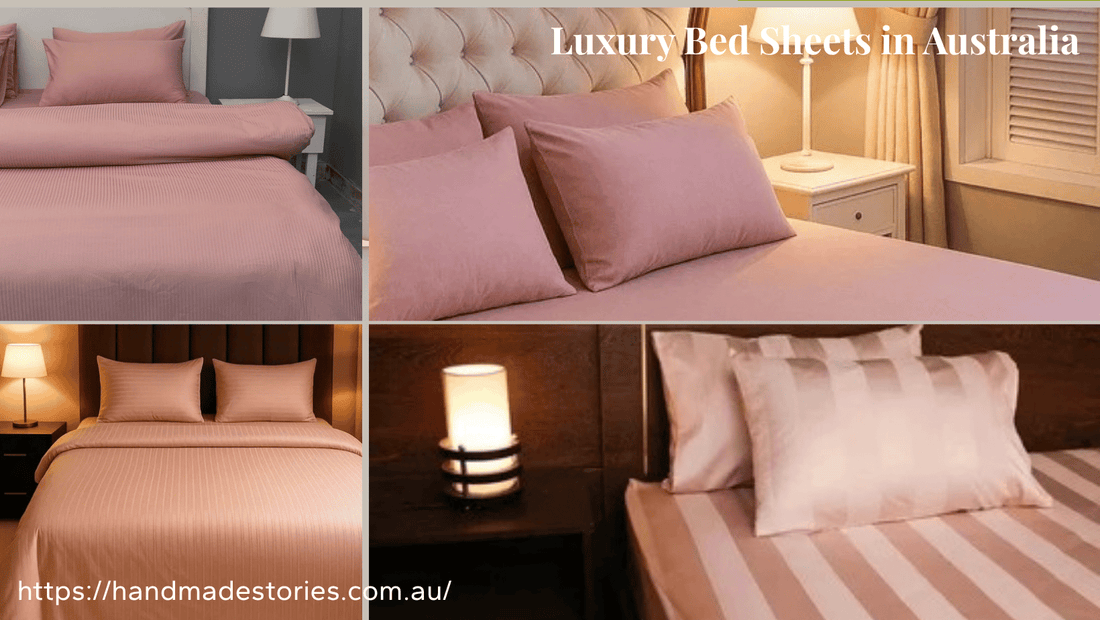 Luxury Bed Sheets in Australia - Premium Handmade Bedding by Handmade Stories