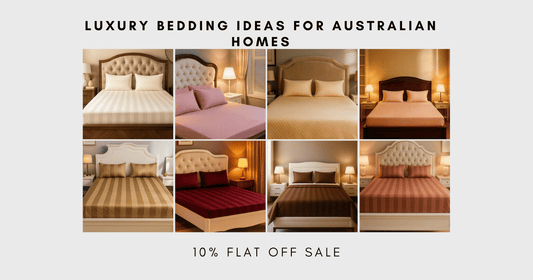 Luxury Bedding Ideas for Australian Homes: Elegant Quilt Covers, Premium Sheets & Timeless Bedroom Styling