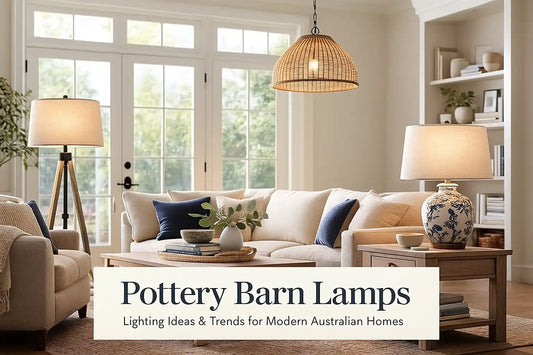 Pottery Barn Lamps: A Stylish Lighting Guide for Modern Australian Homes